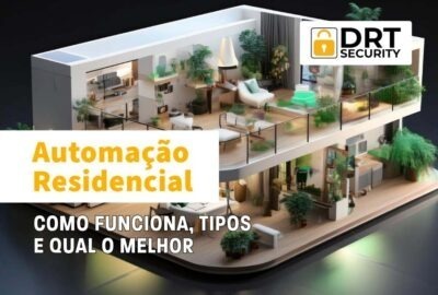 Automação Residencial: Como Funciona, Tipos e Qual o Melhor
